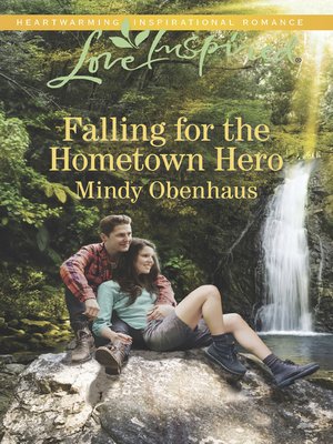 cover image of Falling For the Hometown Hero